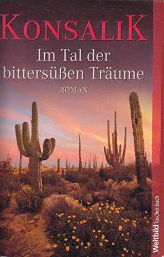 Stock image for Im Tal der bittersen Trume. Roman for sale by Ostmark-Antiquariat Franz Maier