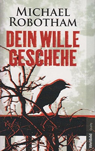 Stock image for Dein Wille geschehe : Psychothriller (SS3t) for sale by medimops