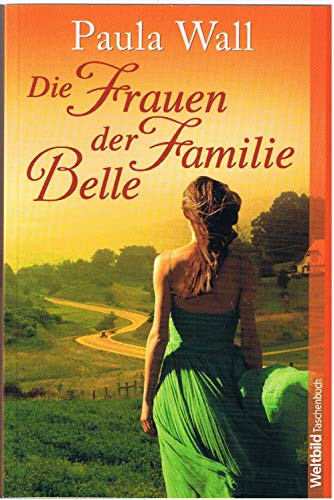 9783868003529: Die Frauen der Familie Belle