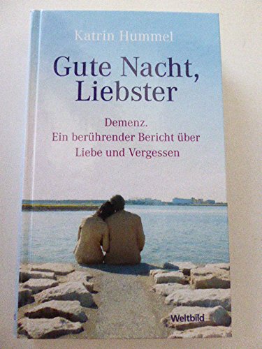 Stock image for Gute Nacht Liebester -- Demenz ein berhrender Bericht ber Liebe und Vergessen for sale by Eulennest Verlag e.K.