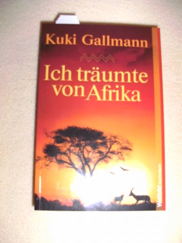 Stock image for Ich trumte von Afrika for sale by Antiquariat  Angelika Hofmann