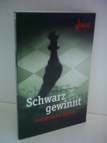 Stock image for Schwarz gewinnt - Gefhrliche Spiele for sale by Ammareal