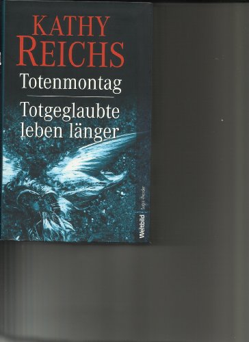 Stock image for Totenmontag" und "Totgeglaubte leben lnger (Zwei Romane in einem Band / Aus dem Amerikanischen von KlausBeer) for sale by Ammareal