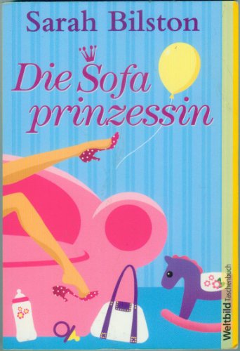 Stock image for Die Sofa prinzessin for sale by Versandantiquariat Felix Mcke