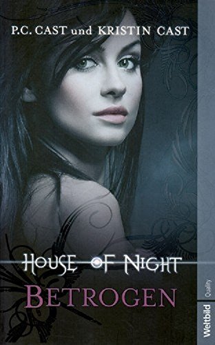 House of Night - Betrogen - Kristin Cast