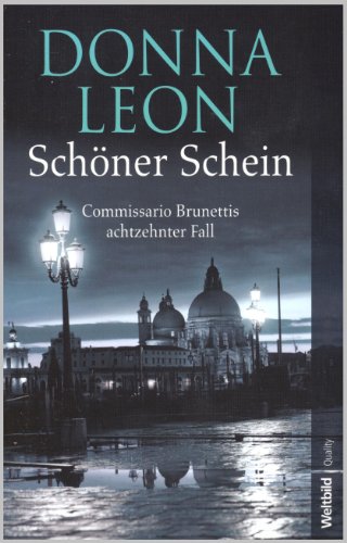 Imagen de archivo de Schner Schein : Commissario Brunettis achtzehnter Fall ; Roman. a la venta por medimops