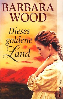 Stock image for Dieses goldene Land for sale by Better World Books: West