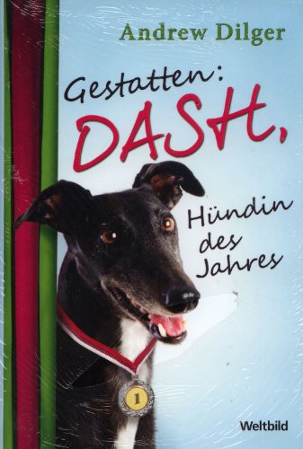 Stock image for Gestatten: Dash, Hndin des Jahres Aus dem Engl. von Sabine Schfer for sale by ralfs-buecherkiste