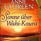 9783868006766: Sonne ber Wahi-Koura - Hrbuch - 6 CDs - Anne Laureen