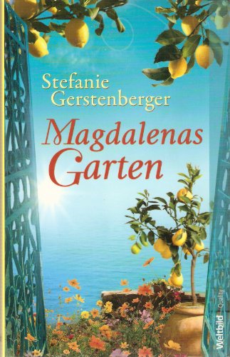 Magdalenas Garten - Stefanie Gerstenberger