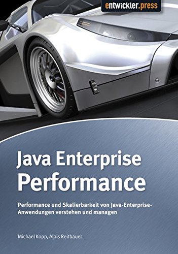 Beispielbild fr Java Enterprise Performance : Performance und Skalierbarkeit von Java Enterprise Anwendungen verstehen und managen zum Verkauf von Buchpark