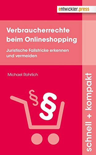 Stock image for Verbraucherrechte beim Onlineshopping. Juristische Fallstricke erkennen und vermeiden for sale by medimops