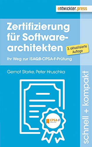 Stock image for Zertifizierung fr Softwarearchitekten. Ihr Weg zur iSAQB-CPSA-F-Prfung for sale by medimops