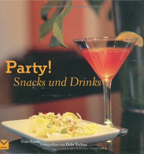 Party Snacks und Drinks - guter Zustand - Fran Warde