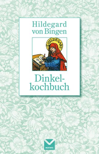 9783868031812: Dinkelkochbuch: Hildegard von Bingen