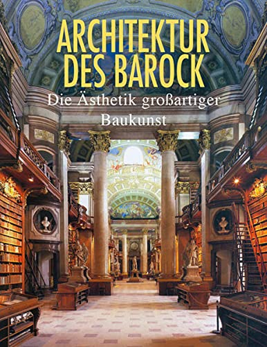 9783868032505: Architektur des Barock: Die sthetik groartiger Baukunst