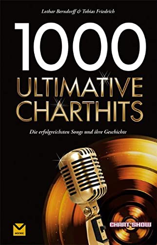 Beispielbild fr 1000 Ultimative Charthits: Die besten Songs und ihre Geschichte zum Verkauf von medimops