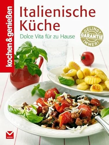 9783868034417: Italienische Kche: Dolce Vita fr zu Hause