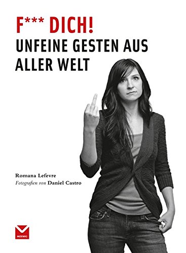 Beispielbild fr F*** dich!: Unfeine Gesten aus aller Welt zum Verkauf von WorldofBooks