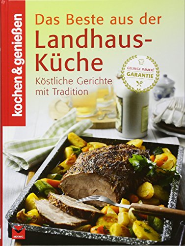 9783868034868: Kochen & Genieen: Beste aus der Landhaus-Kche: Kstliche Gerichte mit Tradition