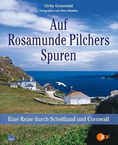 Beispielbild fr Auf Rosamunde Pilchers Spuren: Eine Reise durch Schottland und Cornwall zum Verkauf von medimops