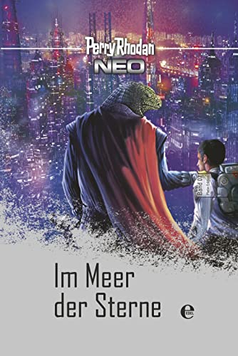 Stock image for Perry Rhodan Neo 7: Im Meer der Sterne - Platin Edition Band 7 for sale by Versandantiquariat Jena