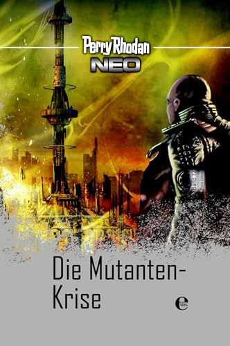 Stock image for Perry Rhodan Neo 12: Die Mutanten-Krise - Platin Edition Band 12 for sale by Versandantiquariat Jena