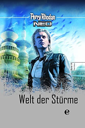 Beispielbild fr Perry Rhodan Neo 14: Welt der Strme - Platin Edition Band 14 zum Verkauf von Versandantiquariat Jena