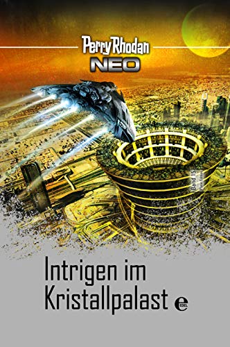 Stock image for Perry Rhodan Neo 15: Intrigen im Kristallpalast - Platin Edition Band 15 for sale by Versandantiquariat Jena