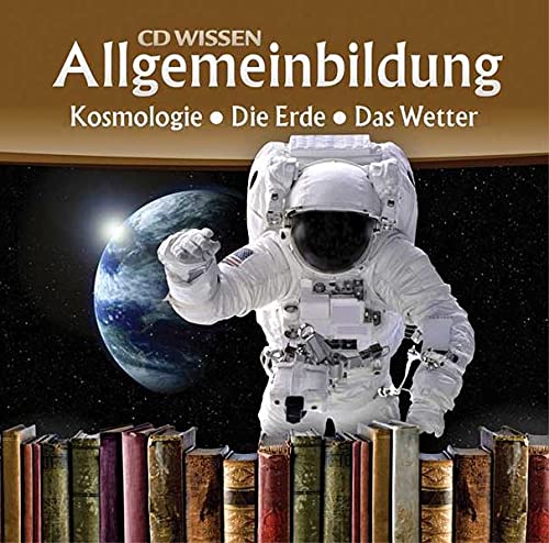 9783868040371: CD WISSEN - Allgemeinbildung - Kosmologie - Die Erde - Das Wetter, 1 CD