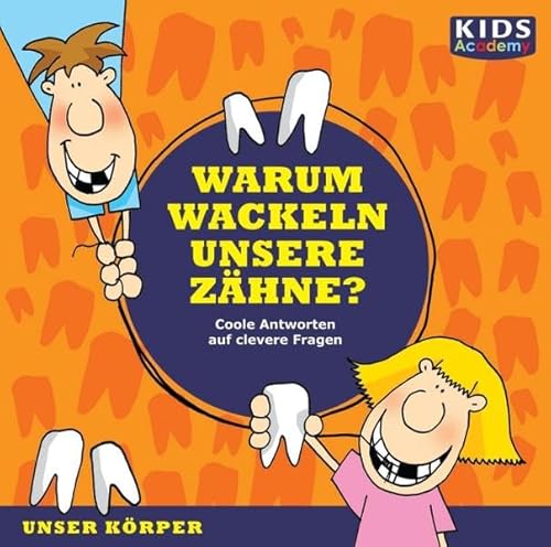 Beispielbild fr CD WISSEN Junior - KIDS Academy: Warum wackeln unsere Zhne? Coole Antworten auf clevere Fragen: Unser Krper, 1 CD zum Verkauf von medimops