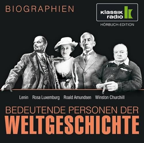 9783868041514: CD WISSEN - Bedeutende Personen der Weltgeschichte - Lenin / Rosa Luxemburg / Roald Amundsen / Winston Churchill, 1 CD