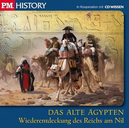 Stock image for P.M. HISTORY - DAS ALTE GYPTEN. Wiederentdeckung des Reichs am Nil, 1 CD for sale by medimops