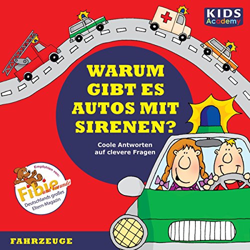 Beispielbild fr CD WISSEN Junior - KIDS Academy - Warum gibt es Autos mit Sirenen? Coole Antworten auf clevere Fragen: Fahrzeuge, 1 CD zum Verkauf von medimops