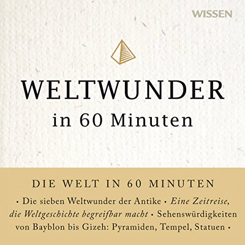 Stock image for CD WISSEN - Weltwunder in 60 Minuten, 1 CD for sale by medimops