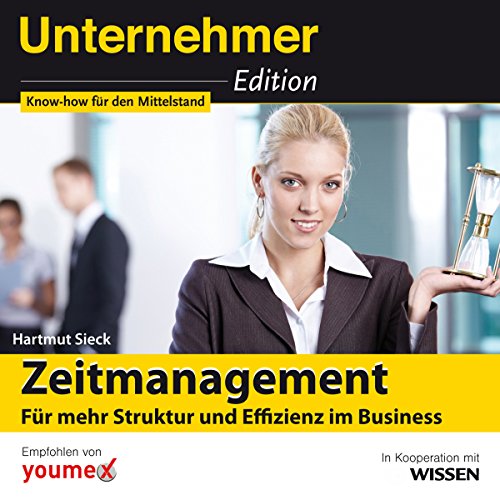 Stock image for CD WISSEN - Unternehmeredition - Zeitmanagement. Fr mehr Struktur und Effizienz im Business, 2 CDs for sale by medimops