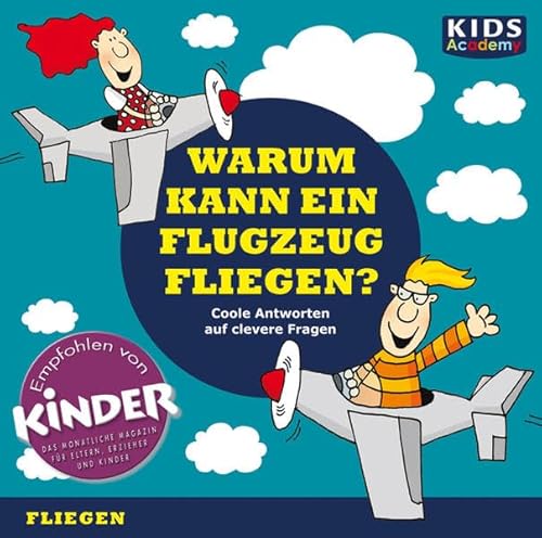 Beispielbild fr CD WISSEN Junior - KIDS Academy - Warum kann ein Flugzeug fliegen? Coole Antworten auf clevere Fragen: Fliegen, 1 CD zum Verkauf von medimops