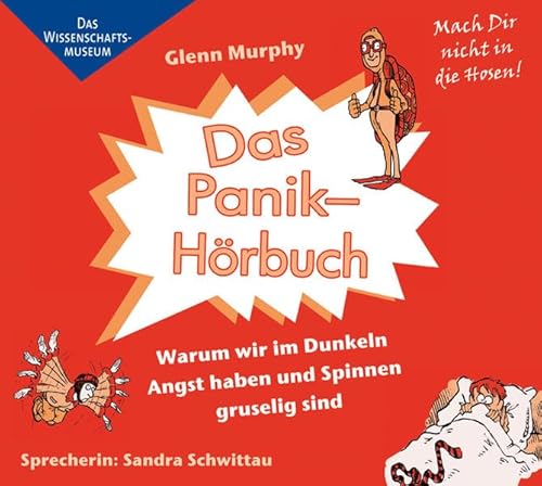 9783868042146: Das Panik-Hrbuch. Warum wir im Dunkeln Angst haben und Spinnen gruselig sind, 4 CDs