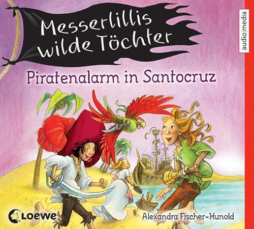 Beispielbild fr Messerlillis wilde Tchter Band 2: Piratenalarm in Santocruz zum Verkauf von medimops