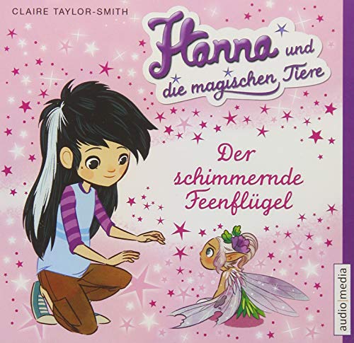Stock image for Hanna und die magischen Tiere. Der schimmernde Feenflgel for sale by medimops