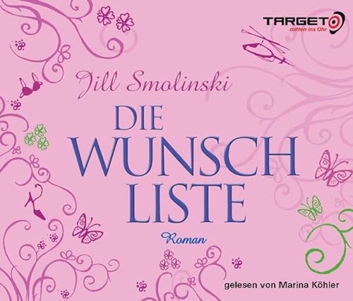 Stock image for Die Wunschliste, 6 CDs (TARGET - mitten ins Ohr) for sale by medimops