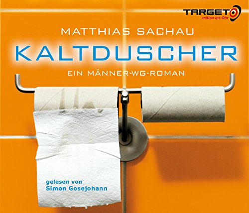 Stock image for KALTDUSCHER. Ein Mnner-WG-Roman, 4 CDs (TARGET - mitten ins Ohr) for sale by medimops