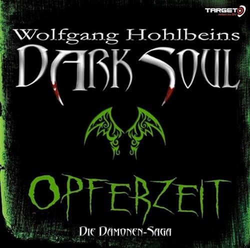 Stock image for Wolfgang Hohlbeins Dark Soul - Opferzeit, 2 CDs (TARGET - mitten ins Ohr) for sale by medimops