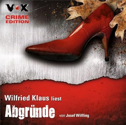 Abgründe, 4 CDs (VOX CRIME EDITION) - Josef Wilfling