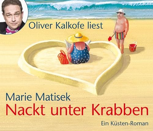 Nackt unter Krabben, 4 CDs, (TARGET - mitten ins Ohr): Gekürzte Lesung - Marie Matisek