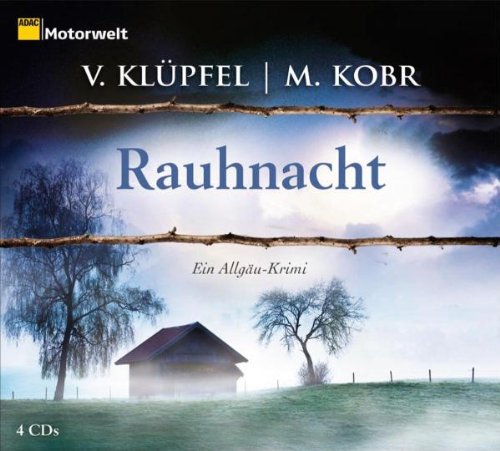 Rauhnacht. Ein Allgäu-Krimi, 4 CDs (ADAC Motorwelt-Edition) - Volker Klüpfel