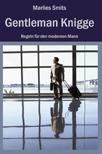 9783868050257: Gentleman Knigge: Regeln fr den modernen Mann