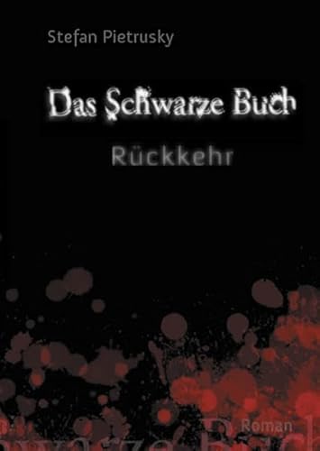 Stock image for Das Schwarze Buch: Rckkehr for sale by medimops