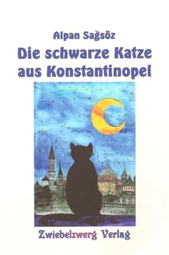 Beispielbild fr Die schwarze Katze von Konstantinopel zum Verkauf von medimops