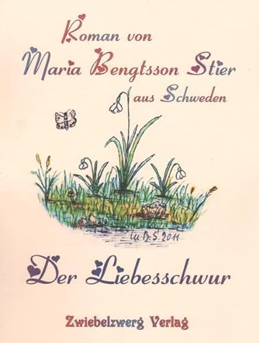 9783868062434: Bengtsson Stier, M: Liebesschwur